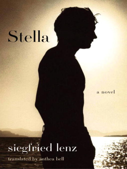 Title details for Stella by Siegfried Lenz - Available